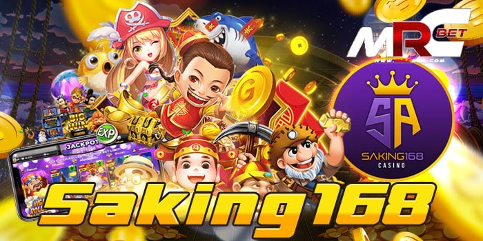 Saking168 สล็อตเว็บตรง เข้าถึงง่าย เกมเยอะ แตกบ่อย ฝาก-ถอนออโต้ วอเลท