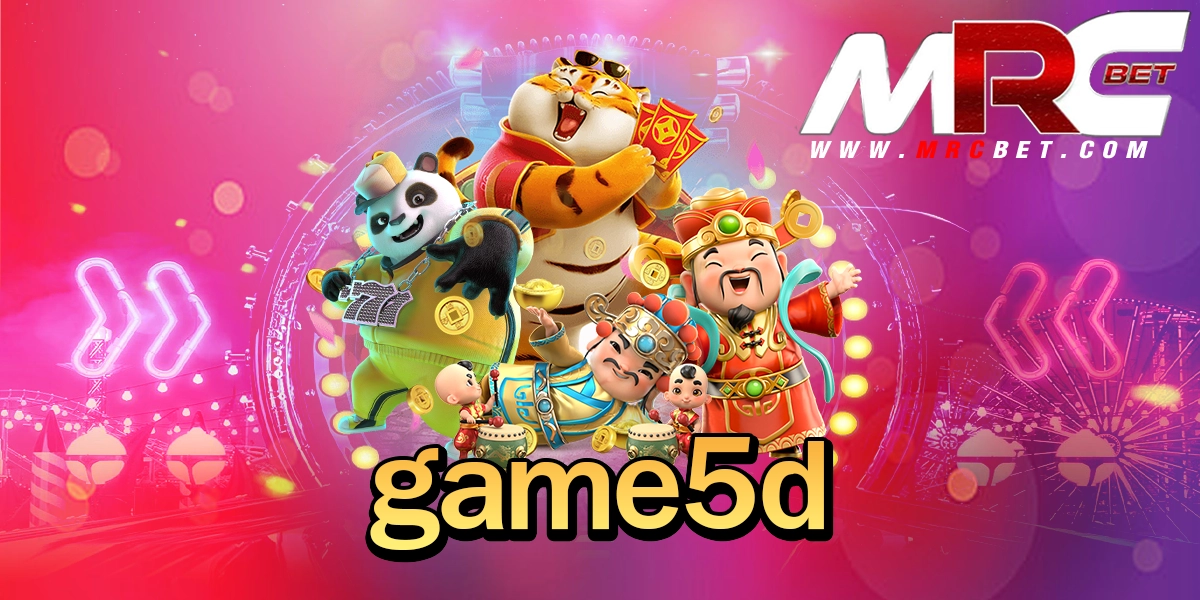 game5d ทางเข้า เว็บใหม่มาแรง เกมฮิตอันดับ 1 ทำกำไรชิว ๆ